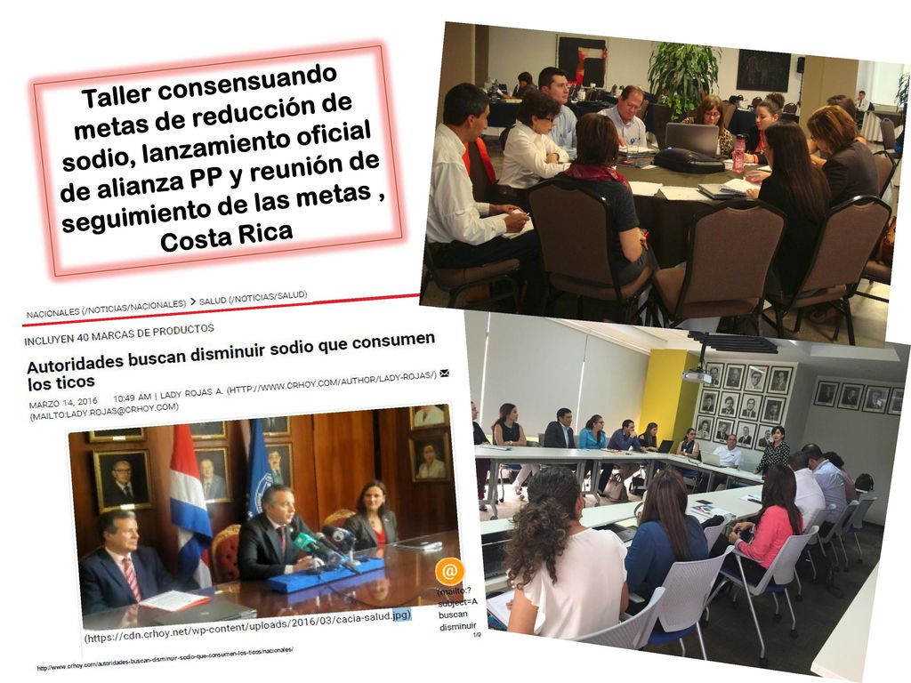 Taller consensuando metas de reducción de sodio, lanzamiento oficial de alianza PP y reunión de seguimiento de las metas , Costa Rica