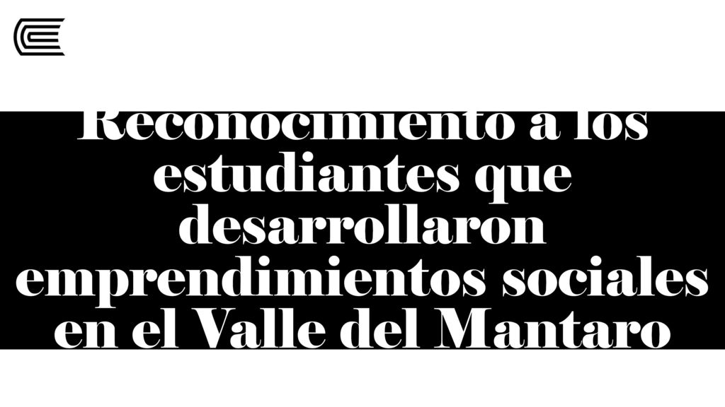 Reconocimiento a los estudiantes que desarrollaron emprendimientos sociales en el Valle del Mantaro