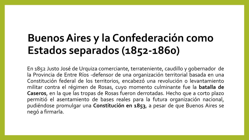 Buenos Aires y la Confederación como Estados separados ( )