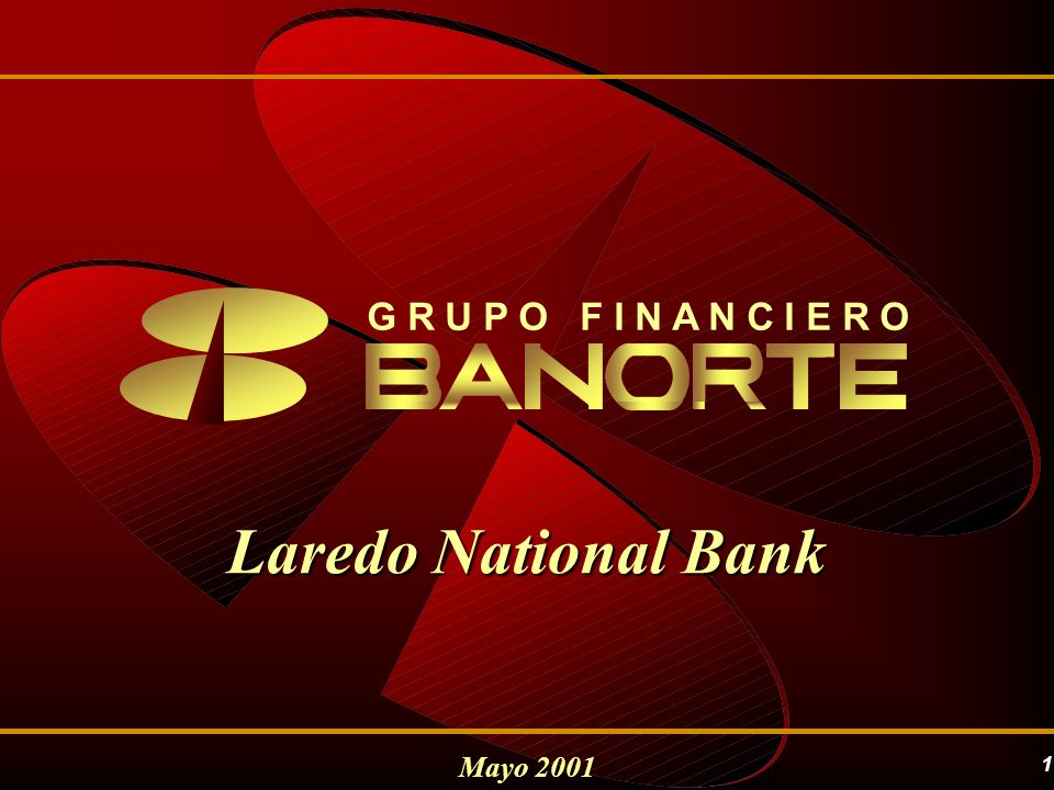 G R U P O F I N A N C I E R O Laredo National Bank Mayo 2001