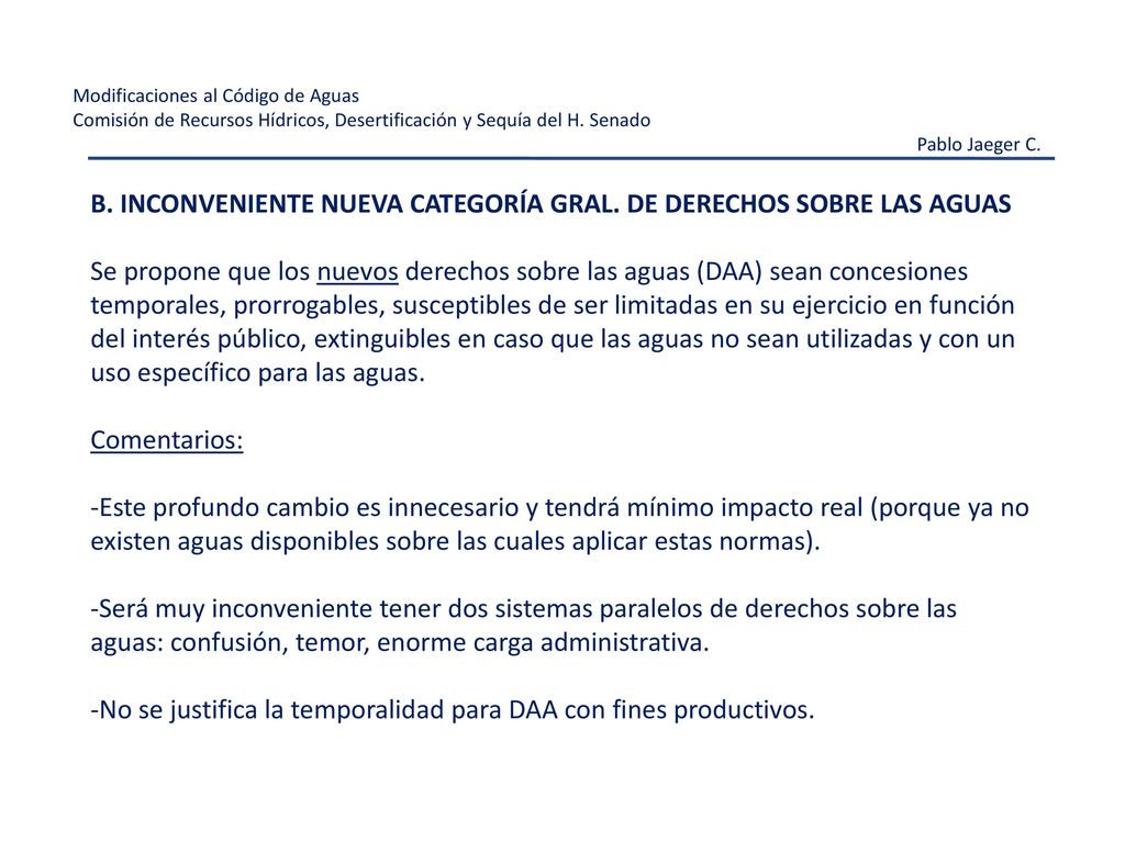B. INCONVENIENTE NUEVA CATEGORÍA GRAL. DE DERECHOS SOBRE LAS AGUAS