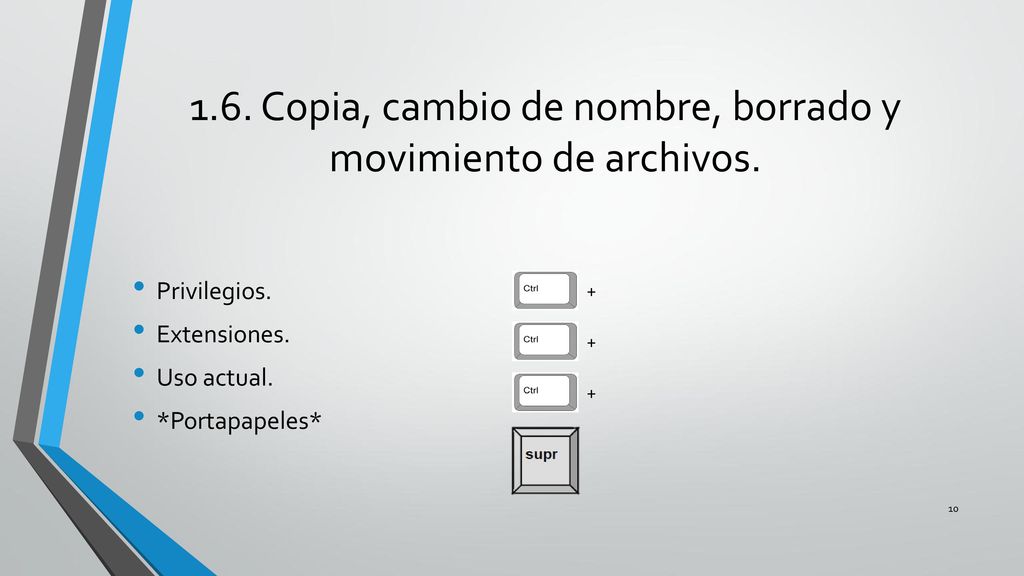 1.6. Copia, cambio de nombre, borrado y movimiento de archivos.