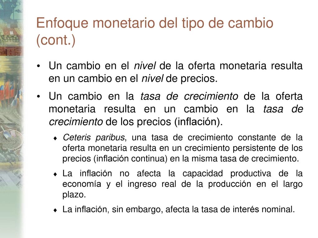 Enfoque monetario del tipo de cambio (cont.)