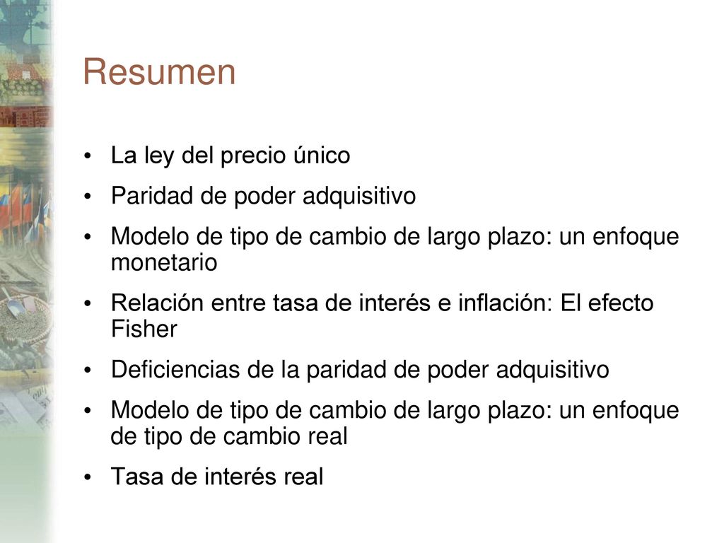 Resumen La ley del precio único Paridad de poder adquisitivo