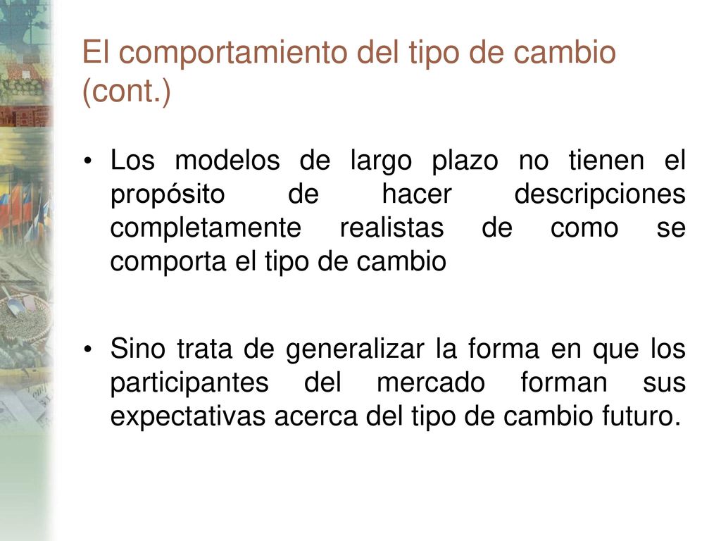 El comportamiento del tipo de cambio (cont.)