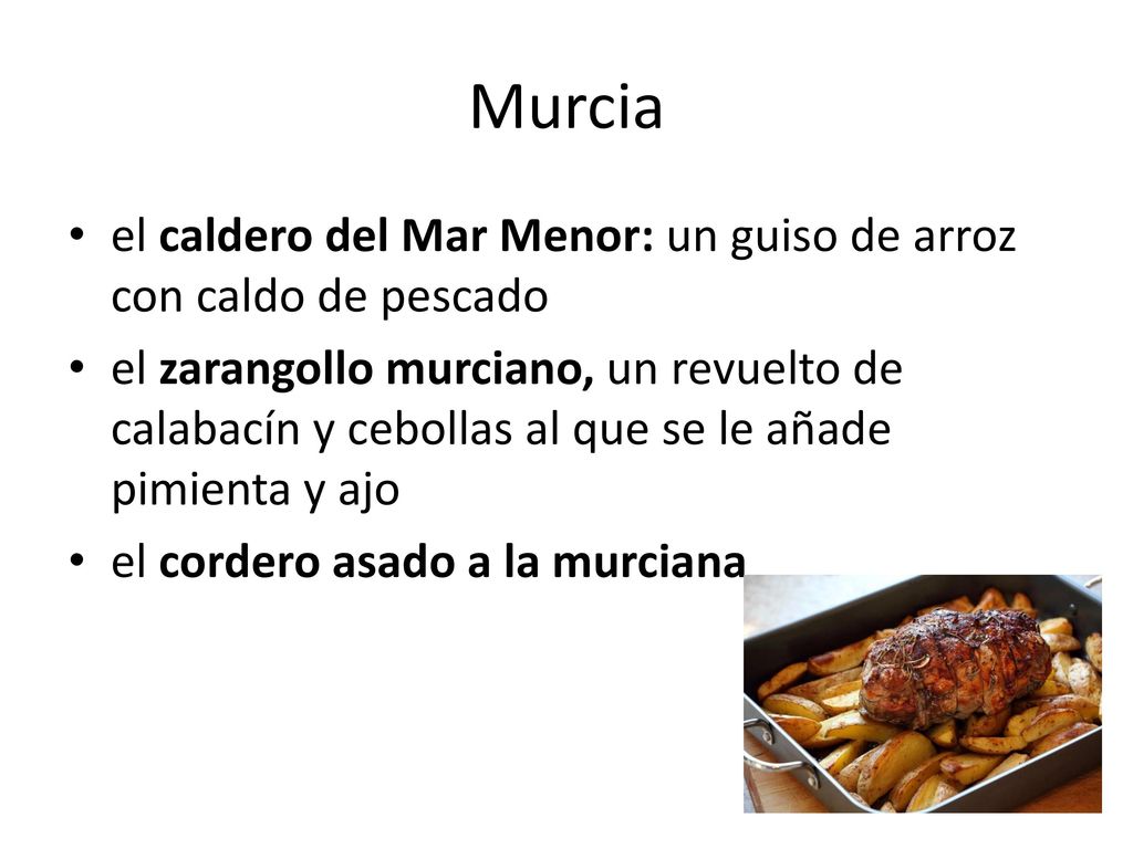 Murcia el caldero del Mar Menor: un guiso de arroz con caldo de pescado.