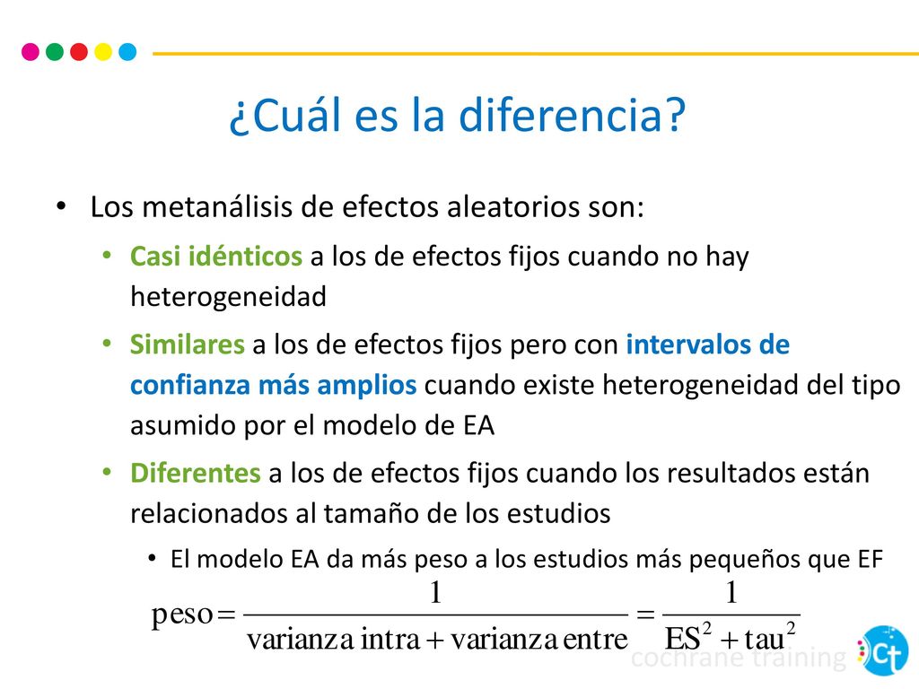 ¿Cuál es la diferencia Los metanálisis de efectos aleatorios son: