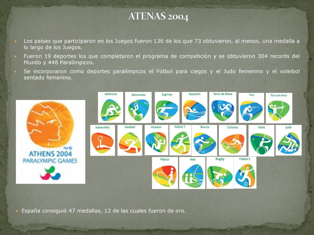 ATENAS 2004 Los países que participaron en los Juegos fueron 136 de los que 73 obtuvieron, al menos, una medalla a lo largo de los Juegos.