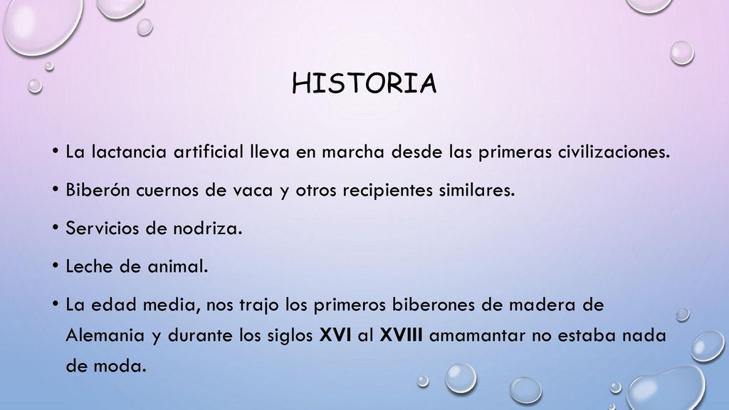 historia La lactancia artificial lleva en marcha desde las primeras civilizaciones. Biberón cuernos de vaca y otros recipientes similares.