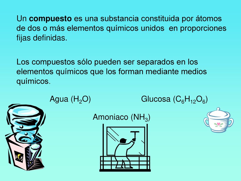 Un compuesto es una substancia constituida por átomos de dos o más elementos químicos unidos en proporciones fijas definidas.