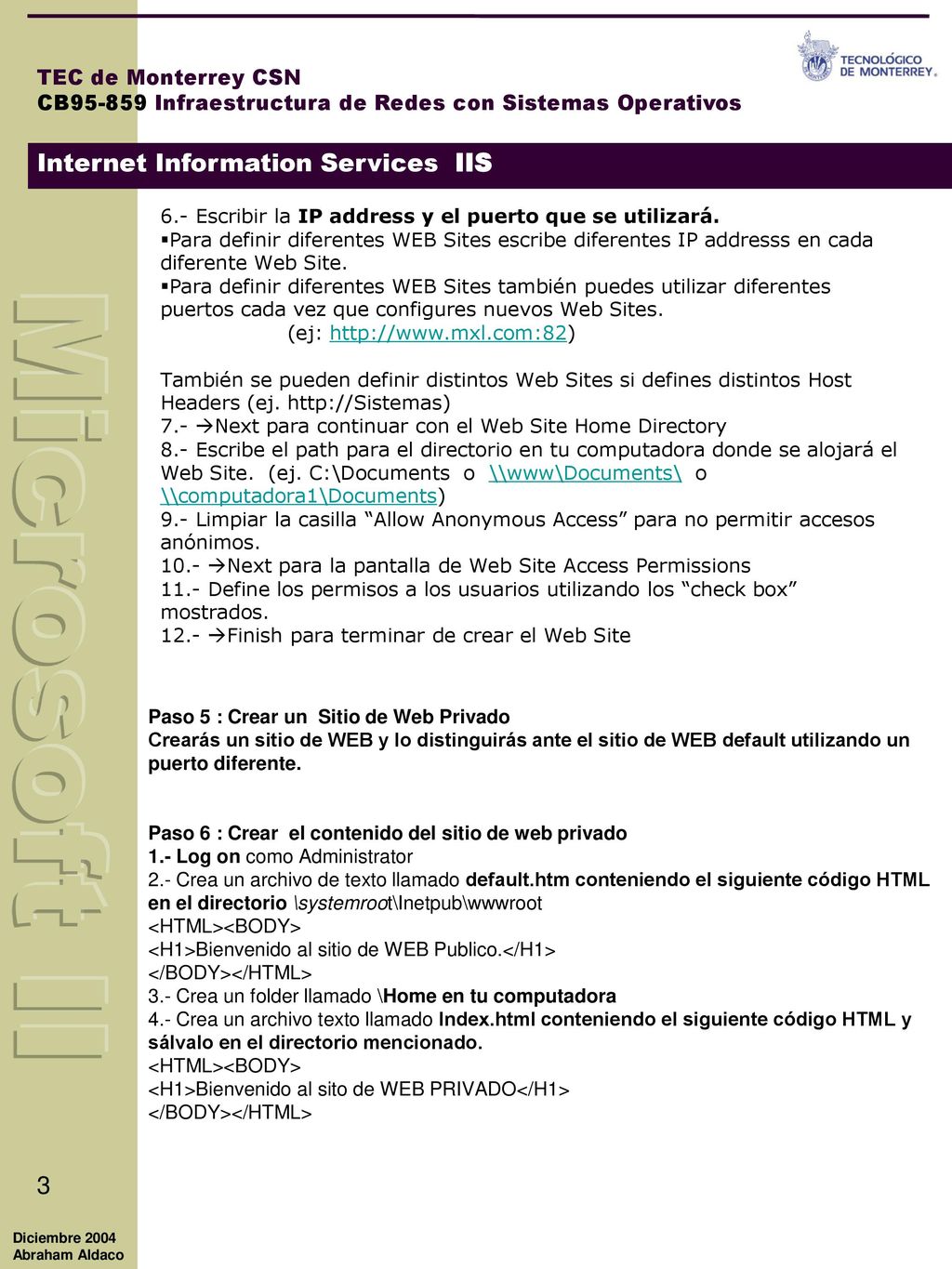 6.- Escribir la IP address y el puerto que se utilizará.