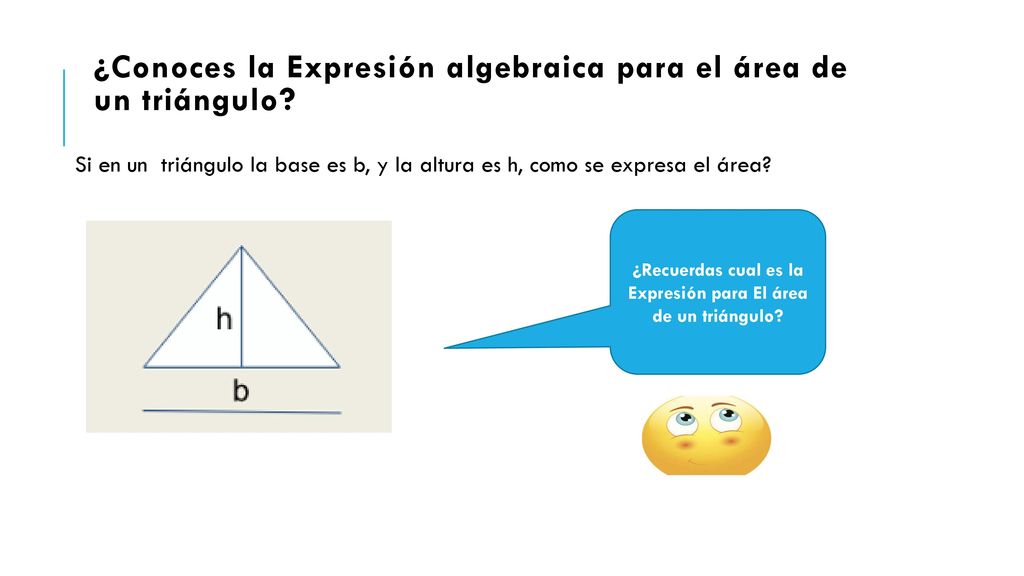 ¿Conoces la Expresión algebraica para el área de un triángulo