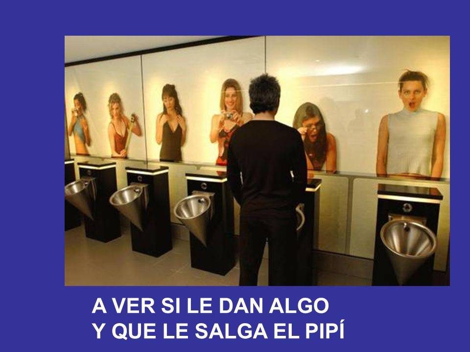 A VER SI LE DAN ALGO Y QUE LE SALGA EL PIPÍ