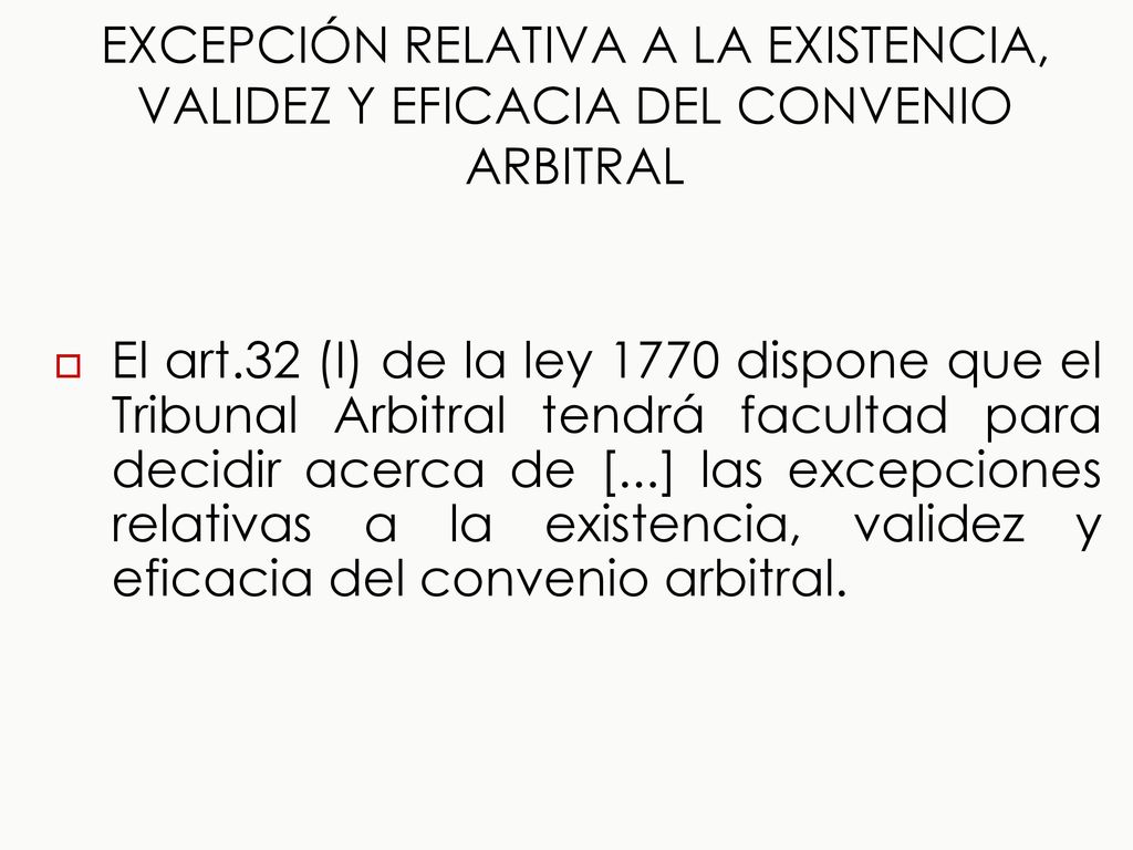 EXCEPCIÓN RELATIVA A LA EXISTENCIA, VALIDEZ Y EFICACIA DEL CONVENIO ARBITRAL