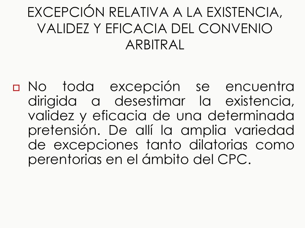 EXCEPCIÓN RELATIVA A LA EXISTENCIA, VALIDEZ Y EFICACIA DEL CONVENIO ARBITRAL