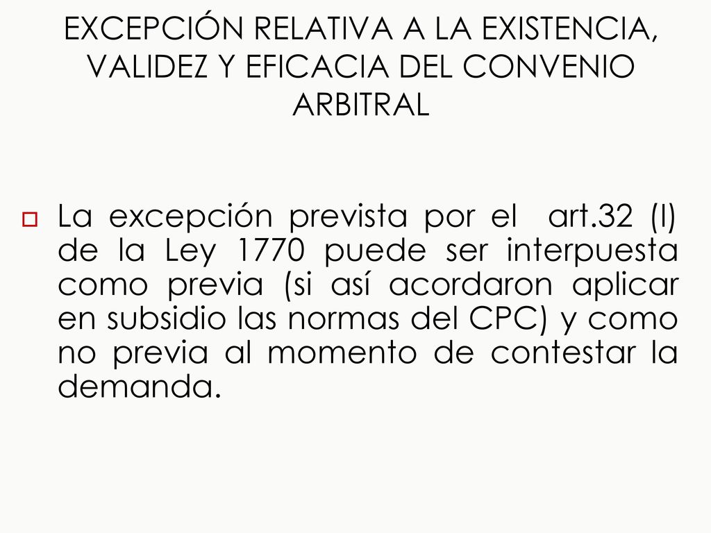 EXCEPCIÓN RELATIVA A LA EXISTENCIA, VALIDEZ Y EFICACIA DEL CONVENIO ARBITRAL
