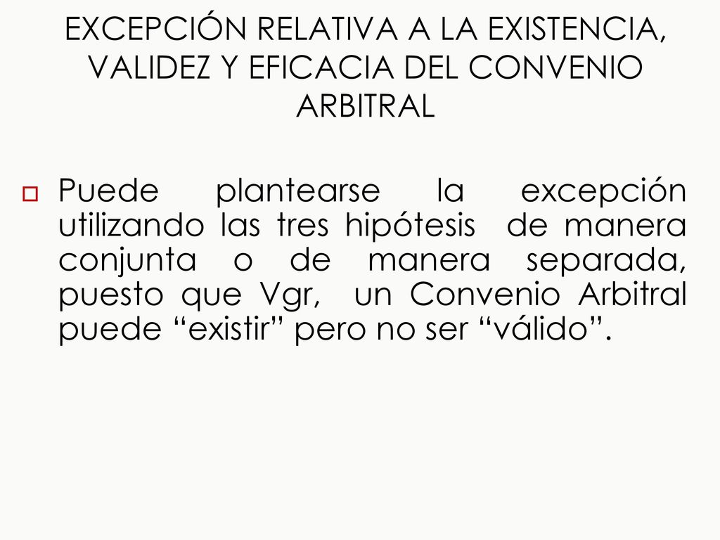 EXCEPCIÓN RELATIVA A LA EXISTENCIA, VALIDEZ Y EFICACIA DEL CONVENIO ARBITRAL