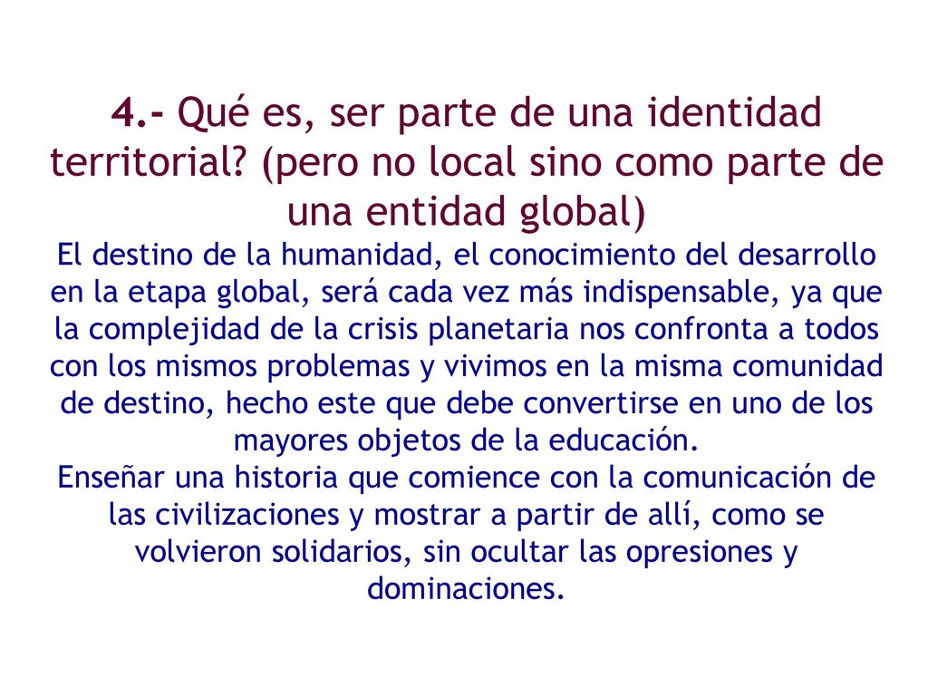 4. - Qué es, ser parte de una identidad territorial