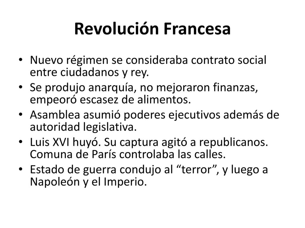 Revolución Francesa Nuevo régimen se consideraba contrato social entre ciudadanos y rey.