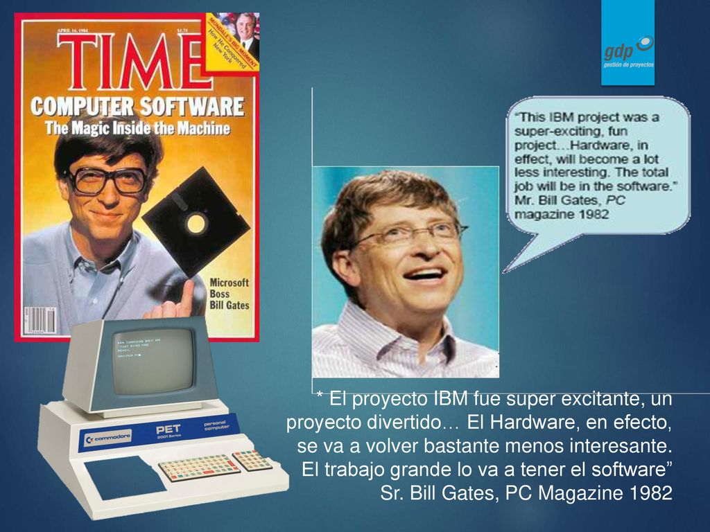 * El proyecto IBM fue super excitante, un proyecto divertido… El Hardware, en efecto, se va a volver bastante menos interesante.