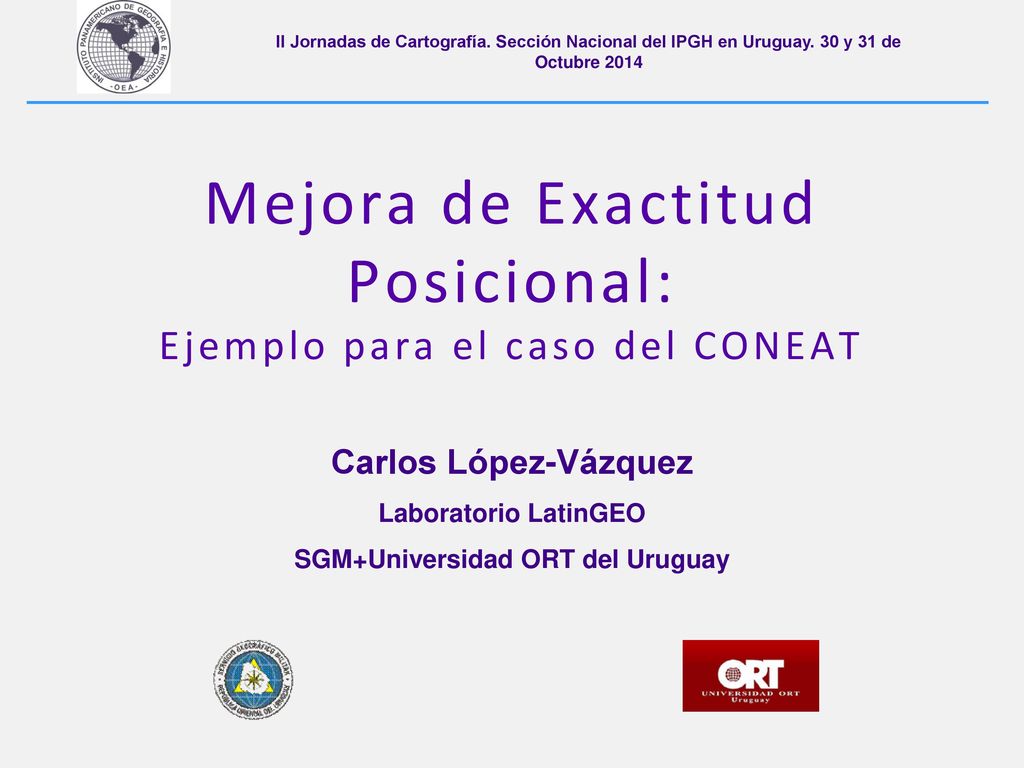 Mejora de Exactitud Posicional: Ejemplo para el caso del CONEAT
