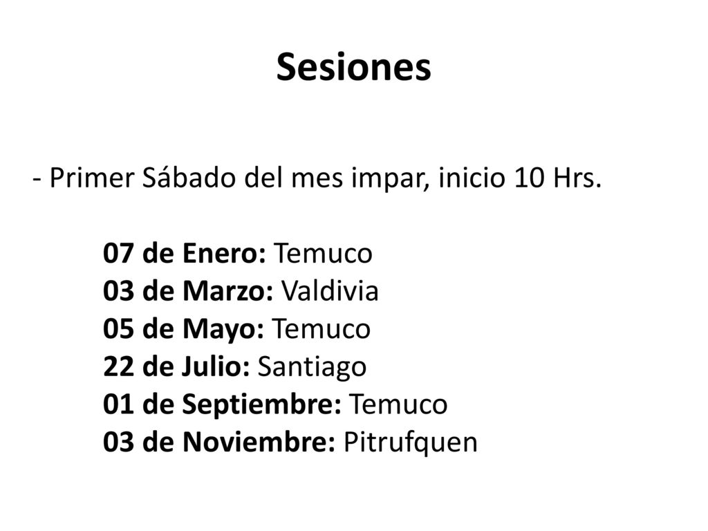 Sesiones - Primer Sábado del mes impar, inicio 10 Hrs.