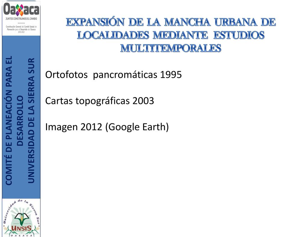 EXPANSIÓN DE LA MANCHA URBANA DE LOCALIDADES MEDIANTE ESTUDIOS MULTITEMPORALES