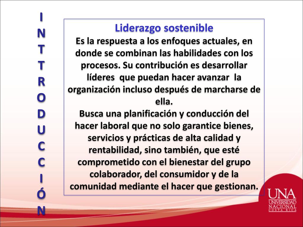 I N T R O D U C Ó Liderazgo sostenible