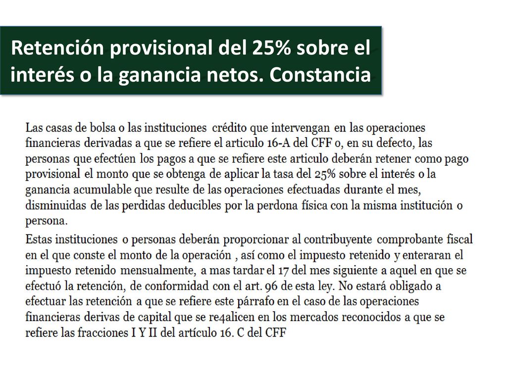 Retención provisional del 25% sobre el interés o la ganancia netos