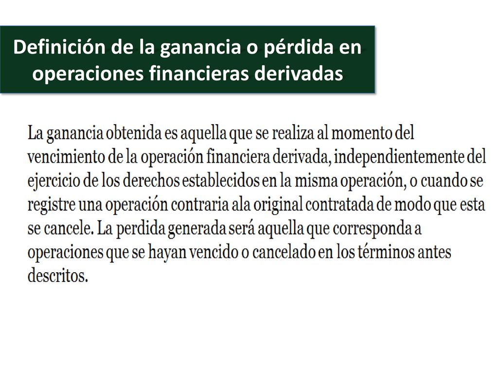 Definición de la ganancia o pérdida en operaciones financieras derivadas
