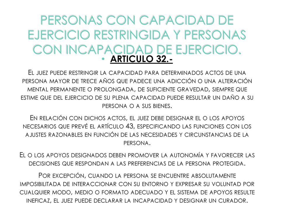 Personas con capacidad de ejercicio restringida y personas con incapacidad de ejercicio.
