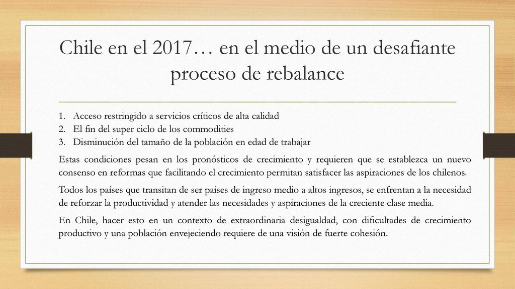 Chile en el 2017… en el medio de un desafiante proceso de rebalance