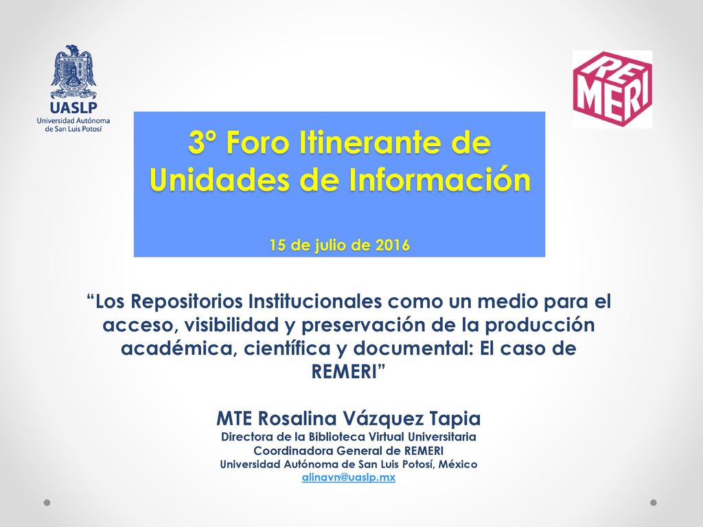 3º Foro Itinerante de Unidades de Información 15 de julio de 2016