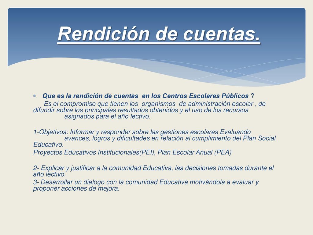 Rendición de cuentas. Que es la rendición de cuentas en los Centros Escolares Públicos