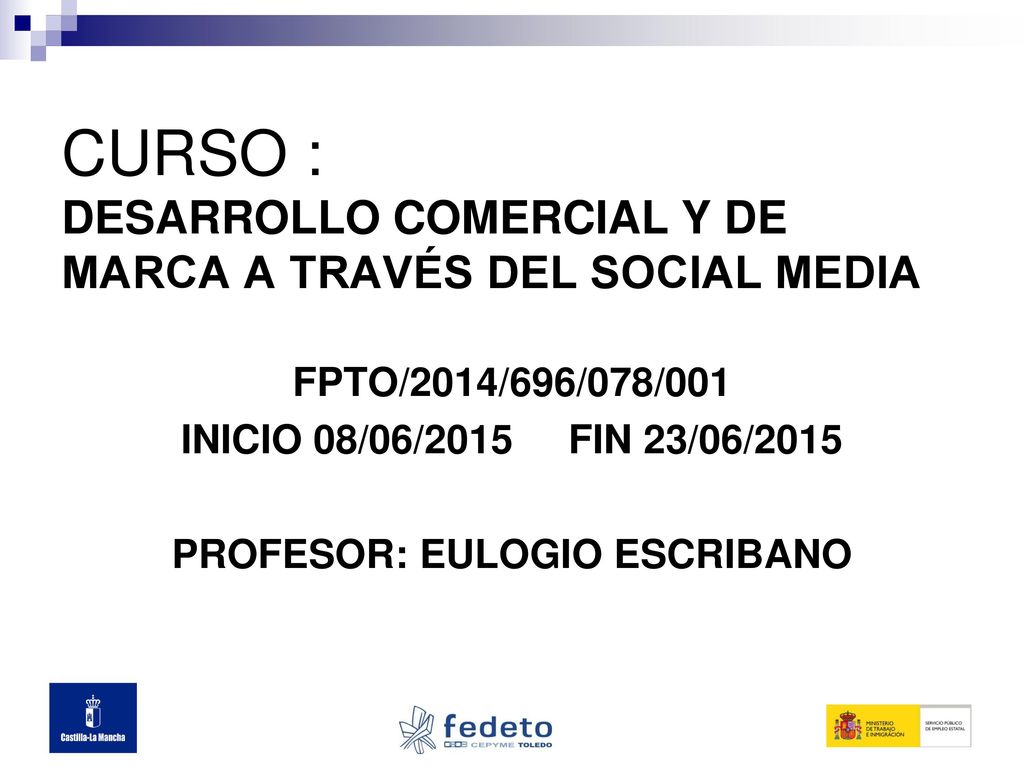 CURSO : DESARROLLO COMERCIAL Y DE MARCA A TRAVÉS DEL SOCIAL MEDIA