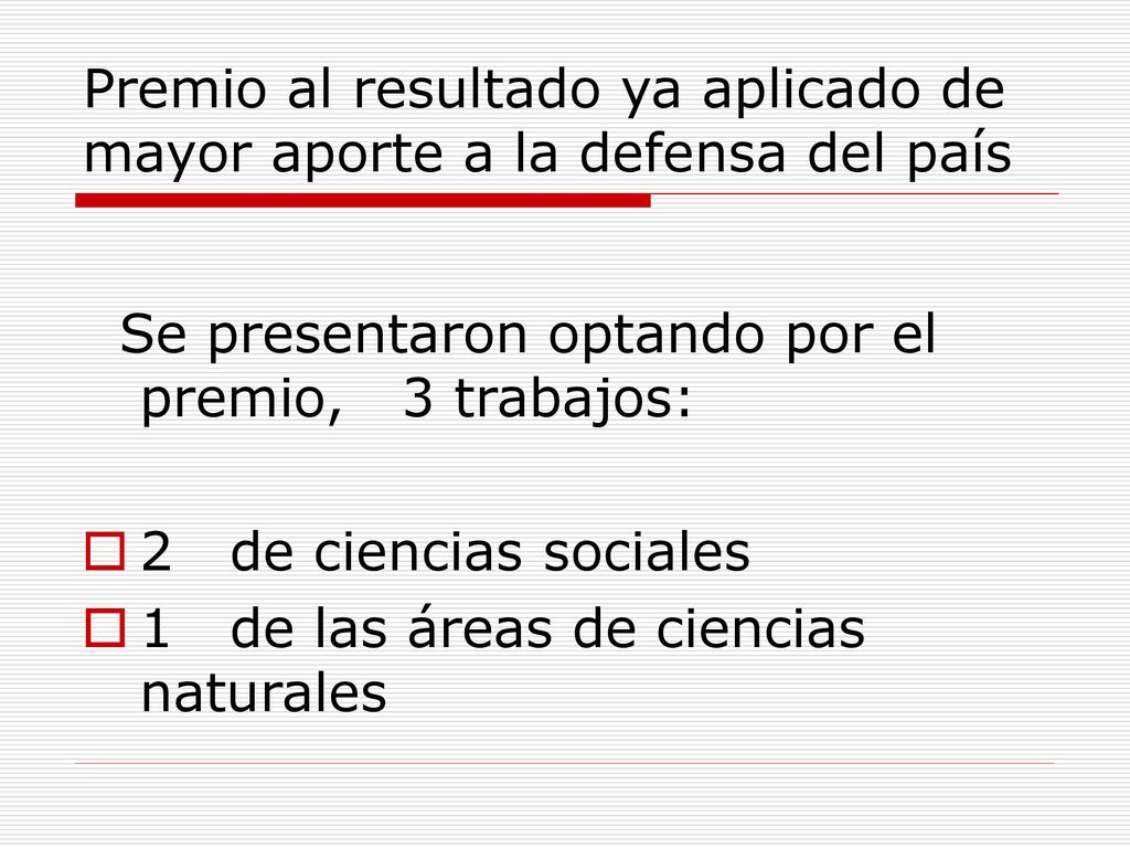 Premio al resultado ya aplicado de mayor aporte a la defensa del país