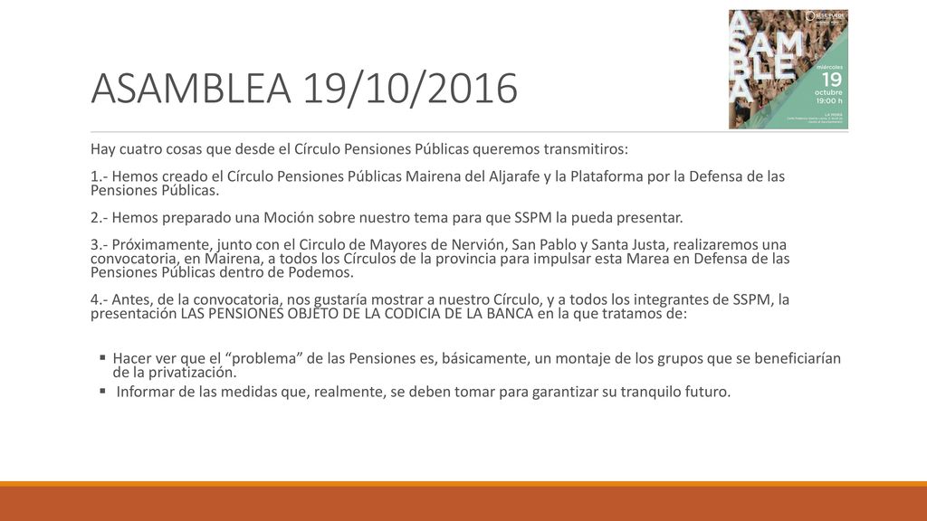 ASAMBLEA 19/10/2016 Hay cuatro cosas que desde el Círculo Pensiones Públicas queremos transmitiros: