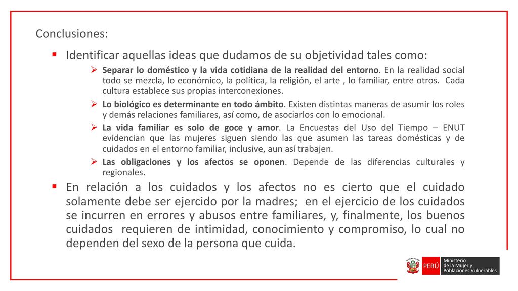 Identificar aquellas ideas que dudamos de su objetividad tales como: