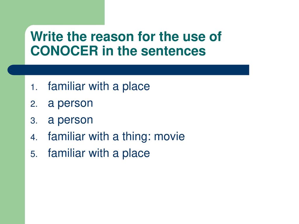 Write the reason for the use of CONOCER in the sentences