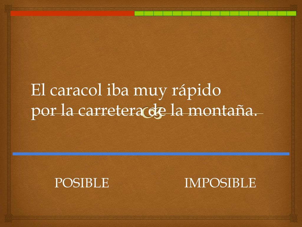 El caracol iba muy rápido por la carretera de la montaña.