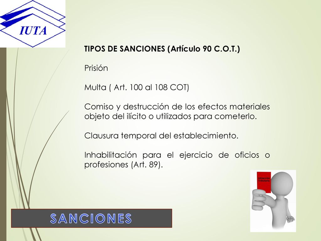 SANCIONES TIPOS DE SANCIONES (Artículo 90 C.O.T.) Prisión