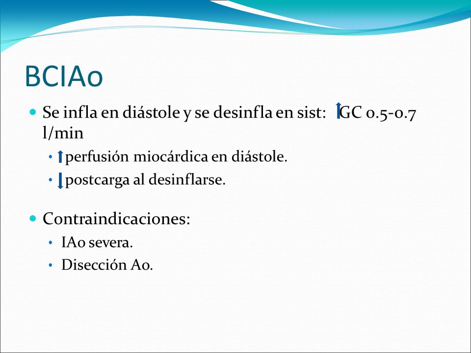 BCIAo Se infla en diástole y se desinfla en sist: GC l/min