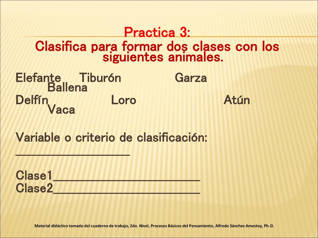 Clasifica para formar dos clases con los siguientes animales.
