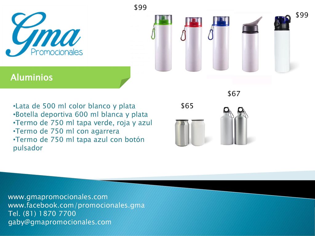 Aluminios $99 $99 $67 Lata de 500 ml color blanco y plata $65