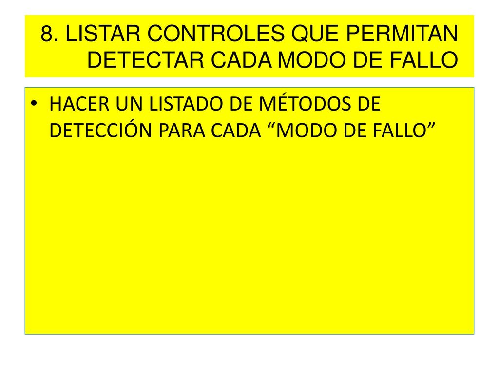 8. LISTAR CONTROLES QUE PERMITAN DETECTAR CADA MODO DE FALLO