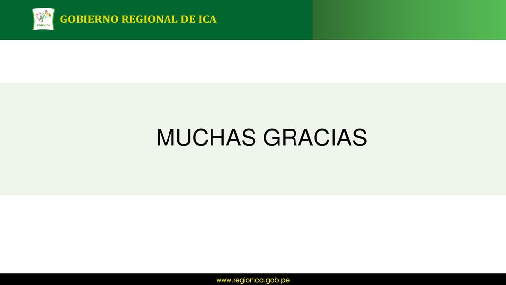 MUCHAS GRACIAS Gerencia Regional de Planeamiento, Presupuesto y Acondicionamiento Territorial. Gobierno.