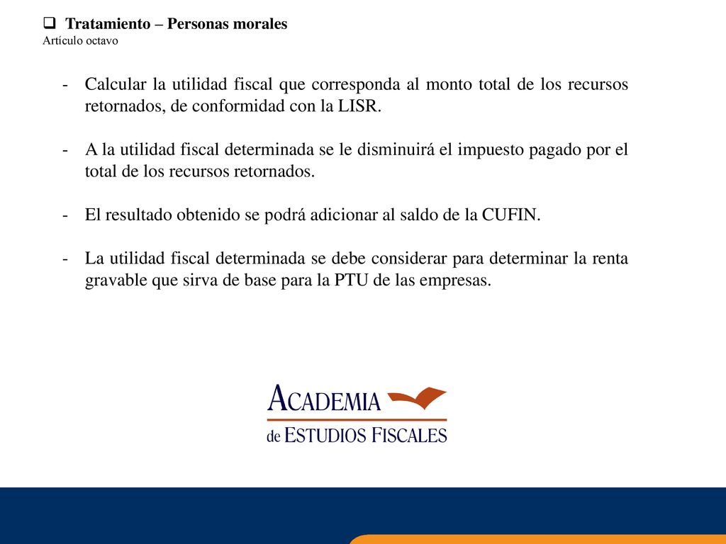 El resultado obtenido se podrá adicionar al saldo de la CUFIN.