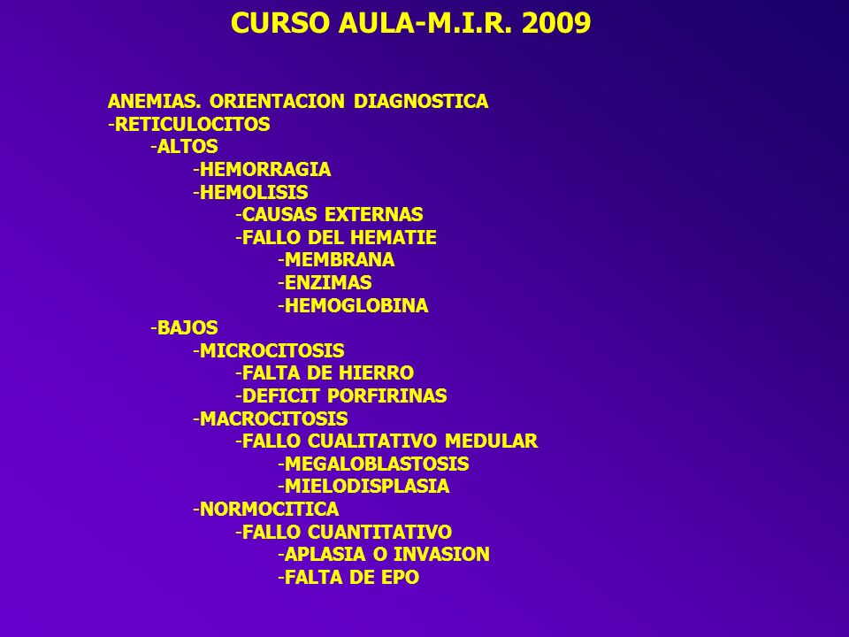 CURSO AULA-M.I.R ANEMIAS. ORIENTACION DIAGNOSTICA RETICULOCITOS