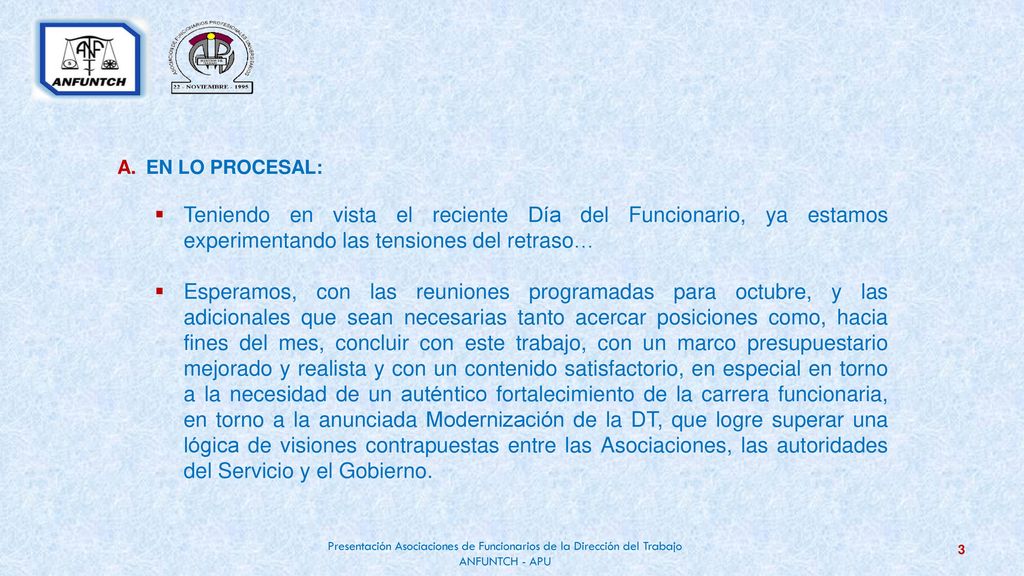 EN LO PROCESAL: Teniendo en vista el reciente Día del Funcionario, ya estamos experimentando las tensiones del retraso…