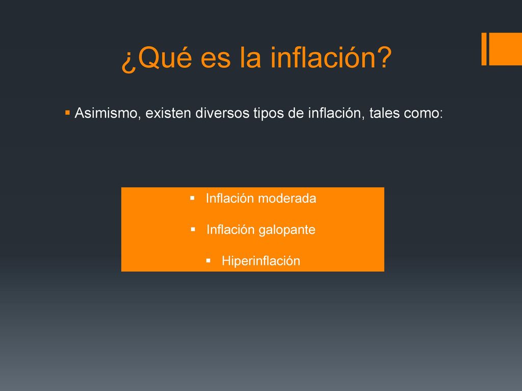 ¿Qué es la inflación Asimismo, existen diversos tipos de inflación, tales como: Inflación moderada.